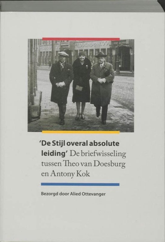 De Stijl overal absolute leiding