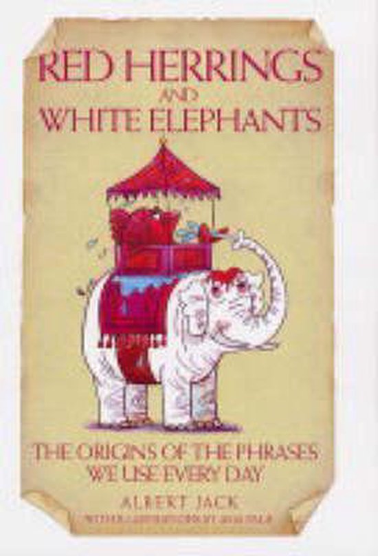 Red Herrings And White Elephants