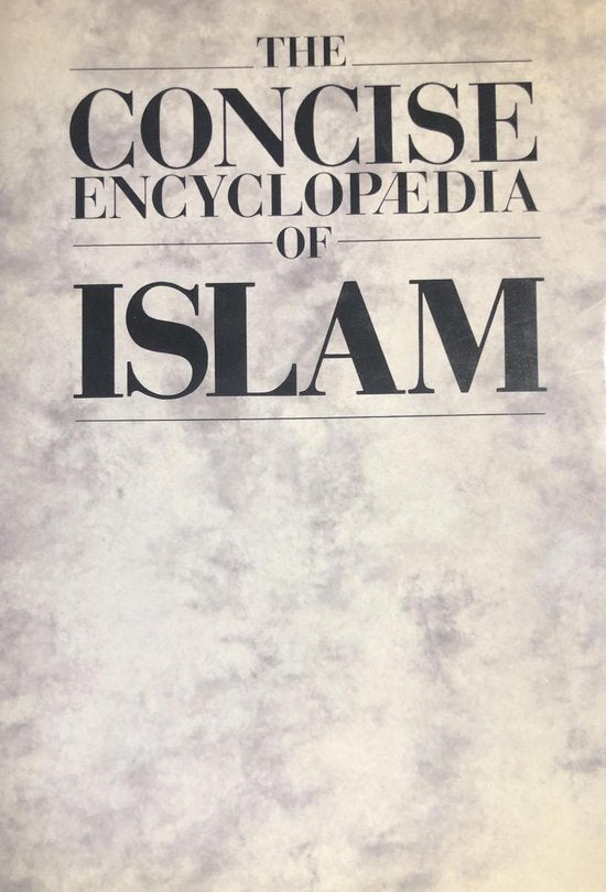 The Concise Encyclopaedia of Islam