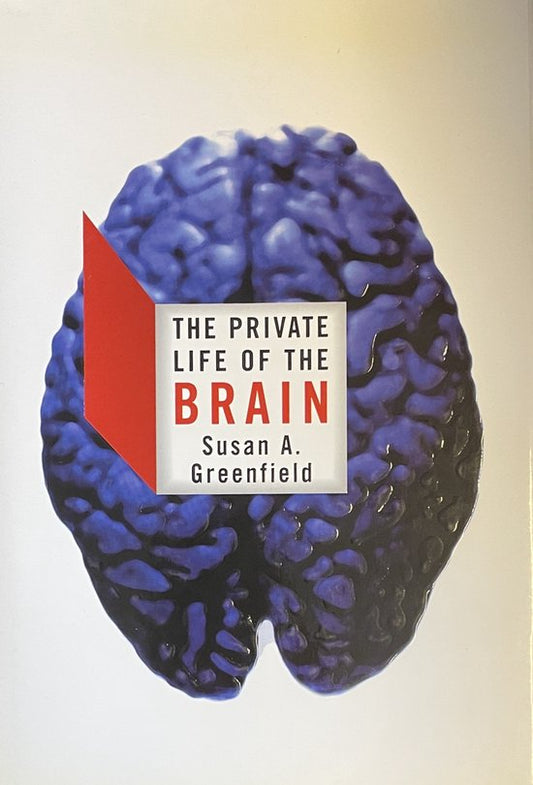 The Private Life of the Brain