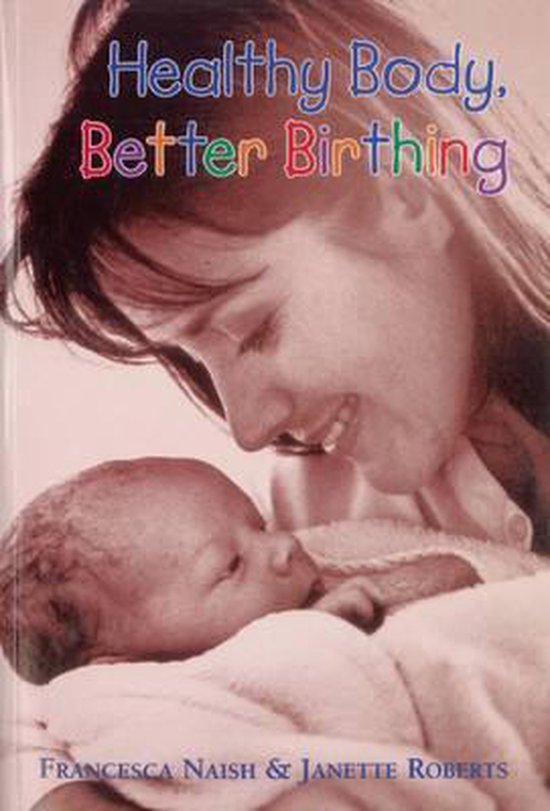 Healthy Body, Better Birthing