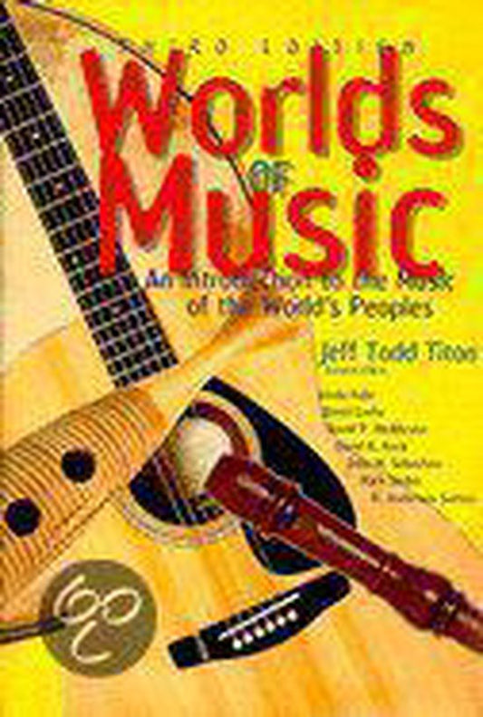 Worlds of Music: An Introduction to the Music of the World's Peoples