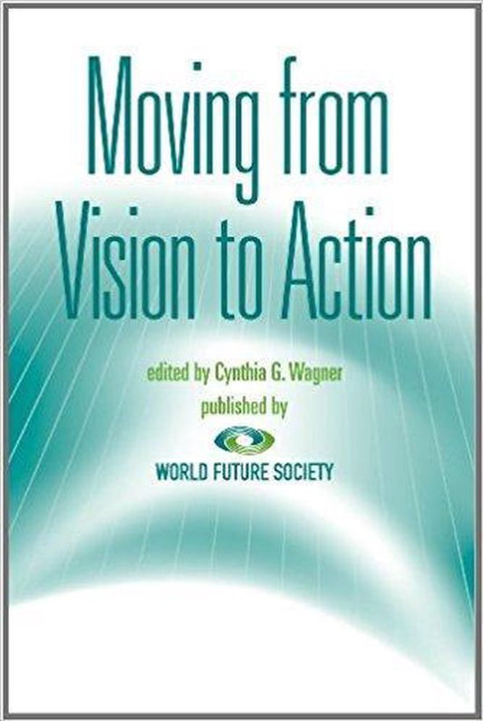 Moving from Vision to Action