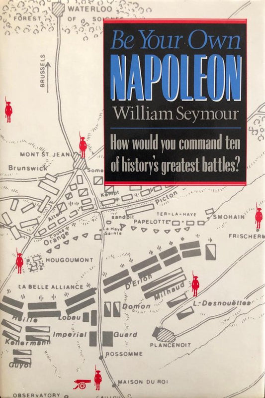 Be Your Own Napoleon