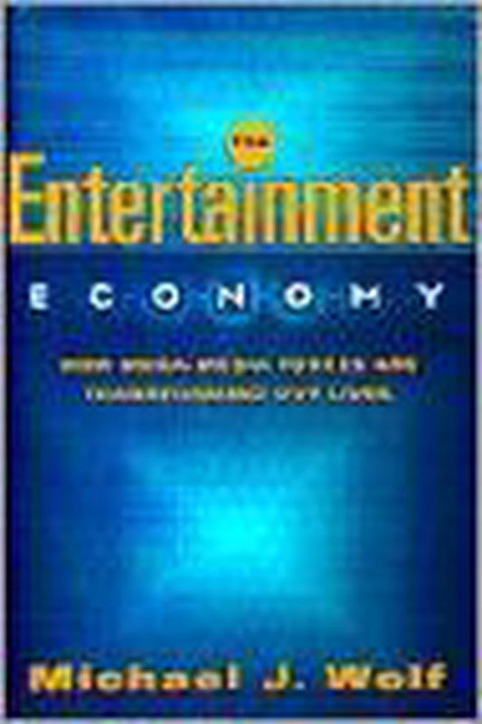 The Entertainment Economy