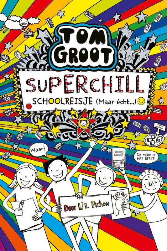 Tom Groot 17 - Superchill schoolreisje (maar echt...