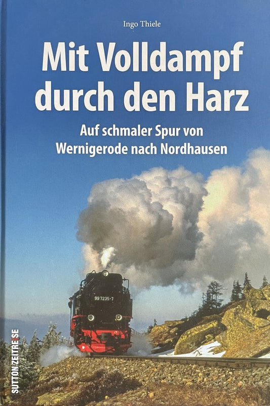 Mit Volldampf durch den Harz