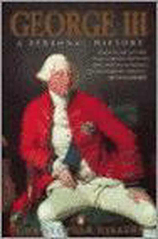 George III: A Personal History