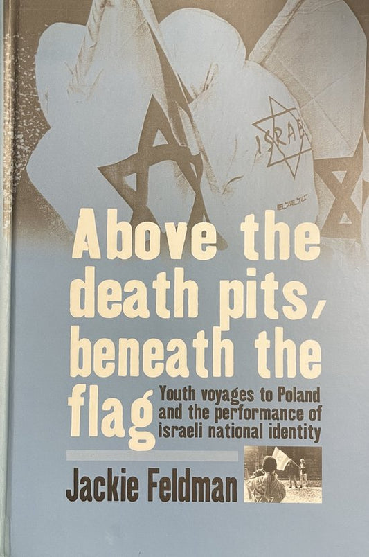 Above the Death Pits, Beneath the Flag