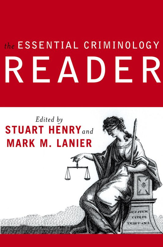 The Essential Criminology Reader