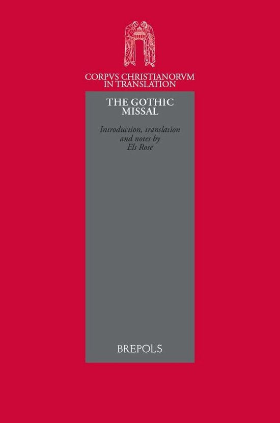 The Gothic Missal: A Gallican Sacramentary