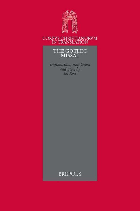 The Gothic Missal: A Gallican Sacramentary