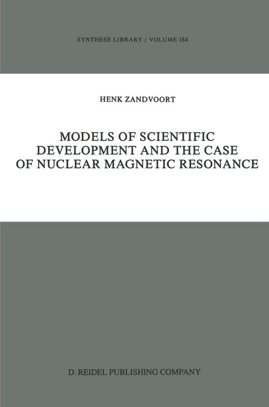 Synthese Library- Models of Scientific Development and the Case of Nuclear Magnetic Resonance