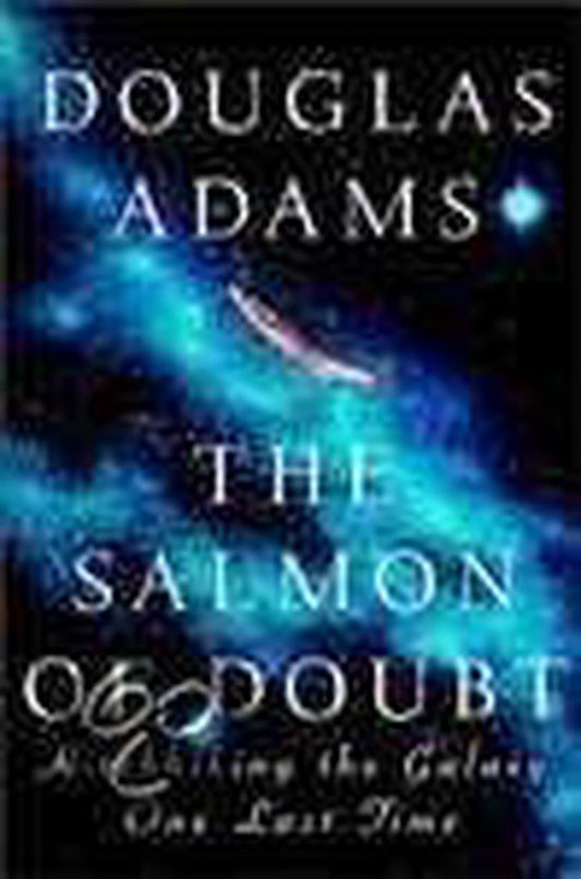 The Salmon of Doubt