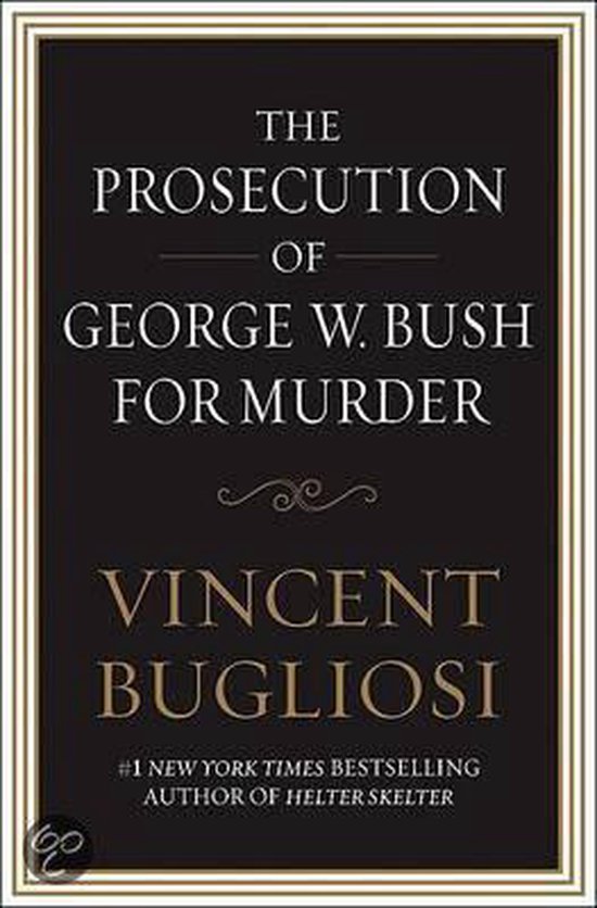 The Prosecution of George W. Bush for Murder