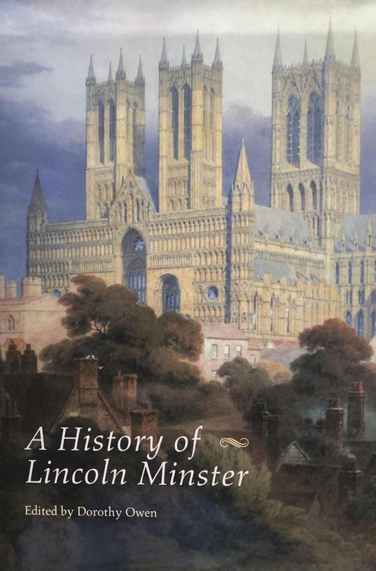 A History of Lincoln Minster
