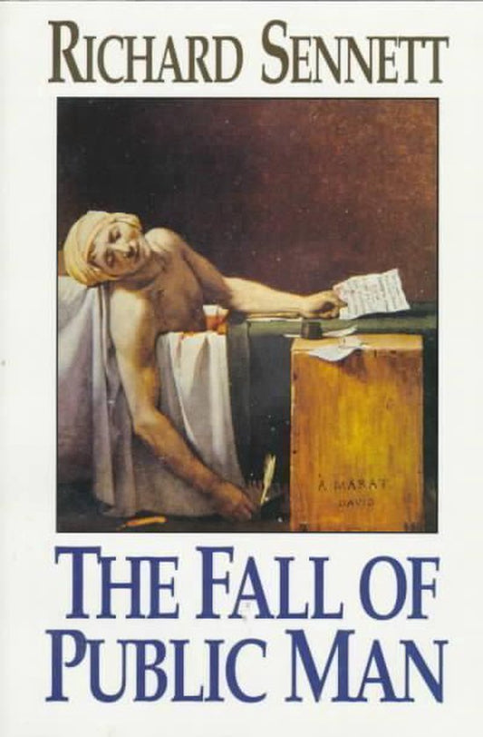 The Fall of Public Man