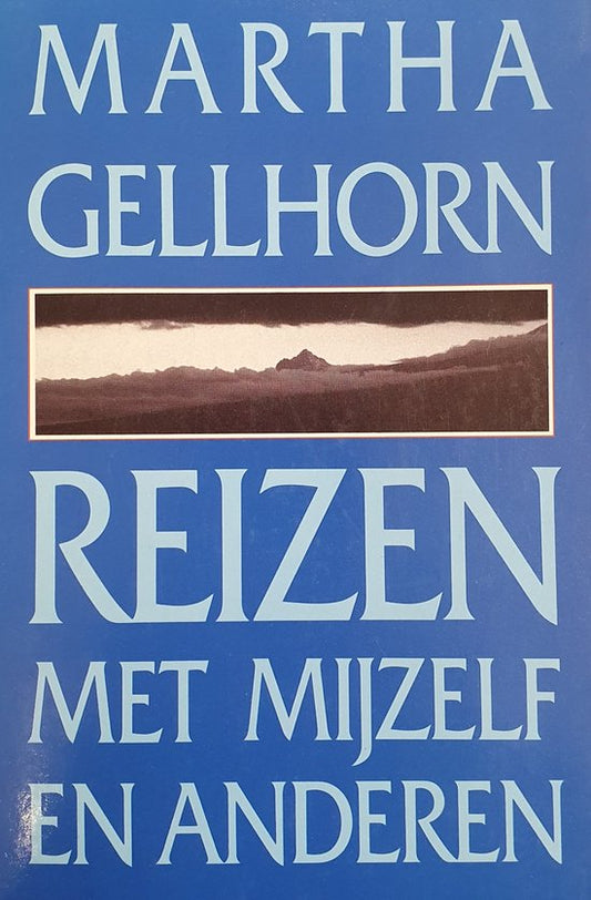 Reizen met mijzelf en anderen