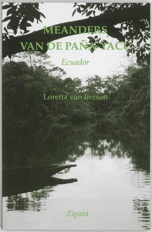 Meanders Van De Pana Yaca