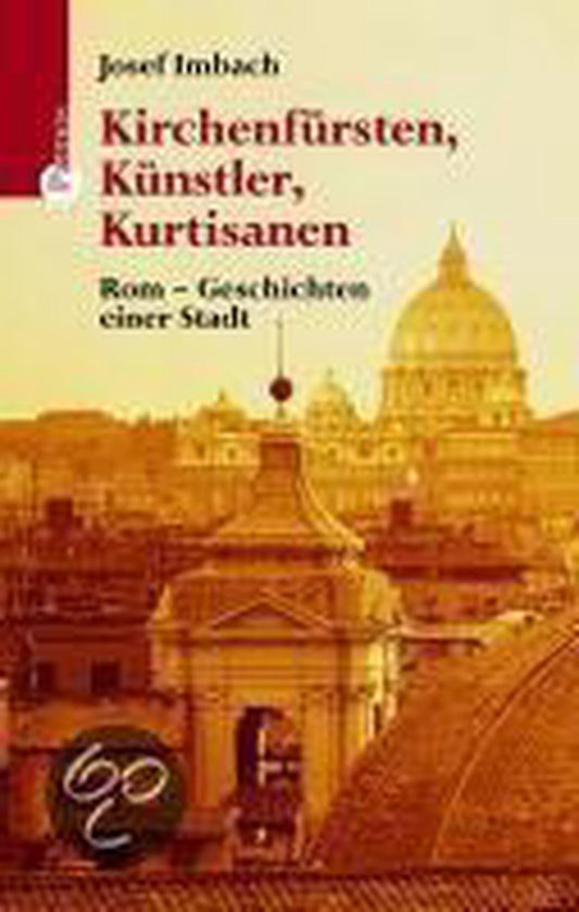 Kirchenfürsten, Künstler, Kurtisanen