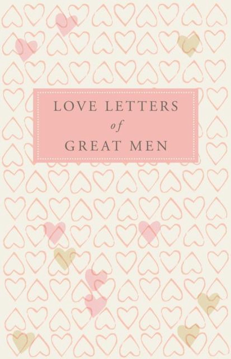 Love Letters Of Great Men