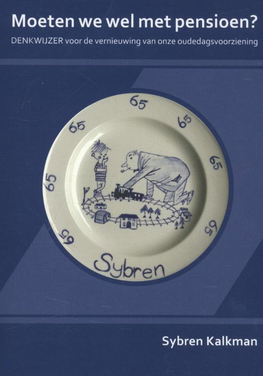Moeten we wel met pensioen?