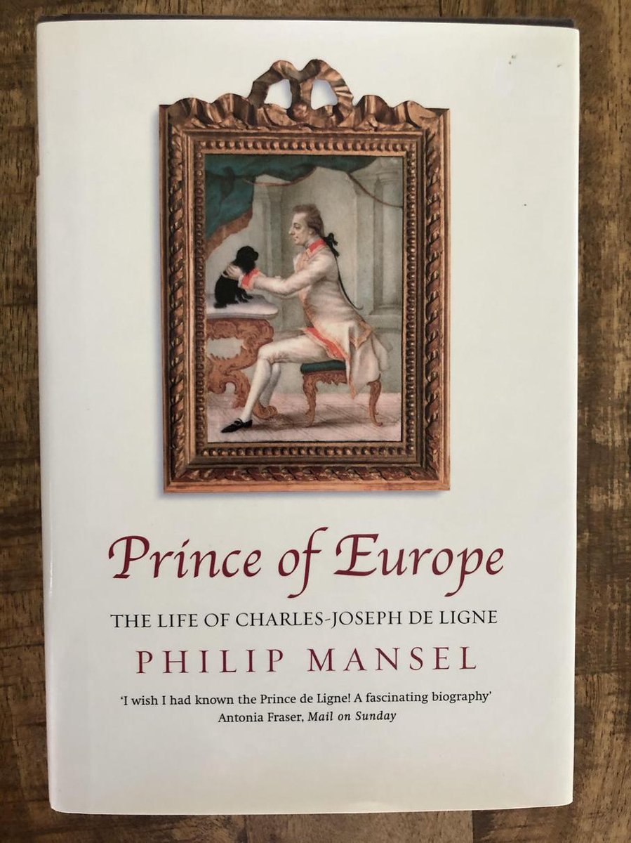 Prince of Europe: The Life of Charles-Jospeh De Ligne