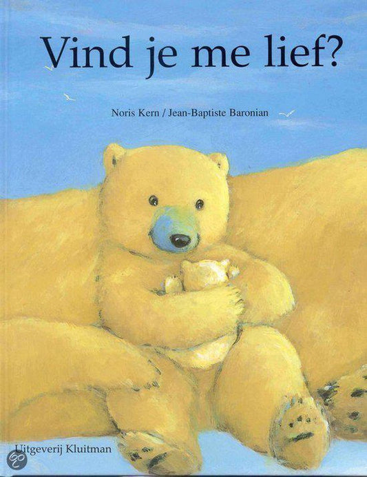 Vind je me lief ?