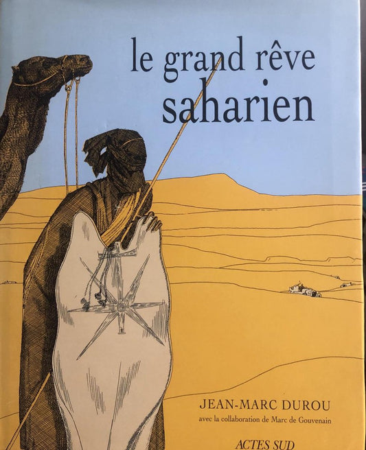 Le grand rêve saharien