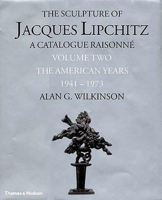 The Sculpture of Jacques Lipchitz